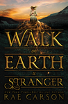 Walk on Earth a Stanger